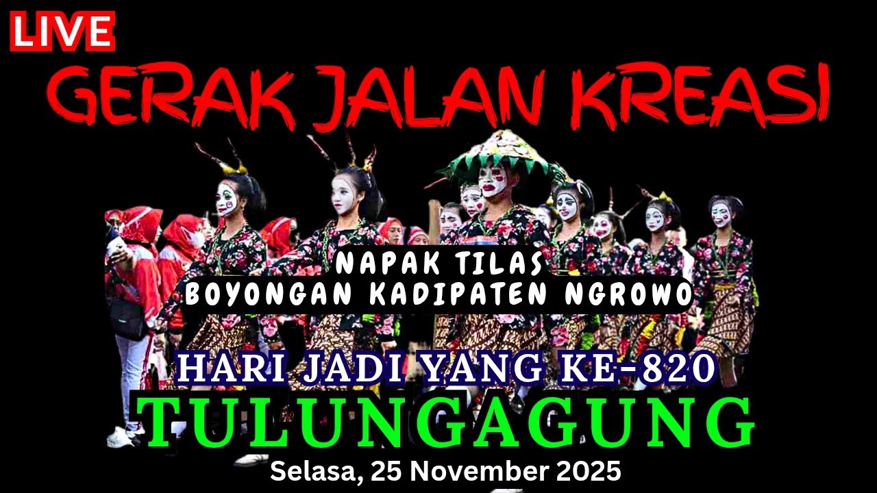 LIVE Gerak Jalan Kreasi, Hari Jadi Tulungagung ke-820 (25-11-2025)