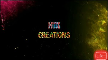 New Intro _ HTK Creations