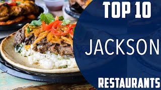 Top 10 Best Restaurants to Visit in Jackson , Mississippi | USA - English