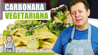 CARBONARA VEGETARIANA - Ricetta spettacolare, goduriosa e salutare!