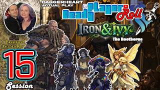Iron&Ivy The Rootborne Saga | Session 15 | Saviors returning | Daggerheart Actual Play