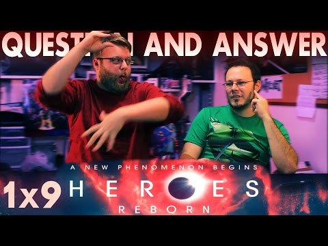 Heroes Reborn Viewer Questions Week 9 DISCUSSION!!