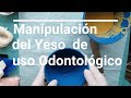 Yesos de Uso Odontológico