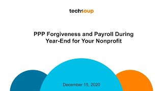 PPP Forgiveness and Payroll During Year-End for Your Nonprofit