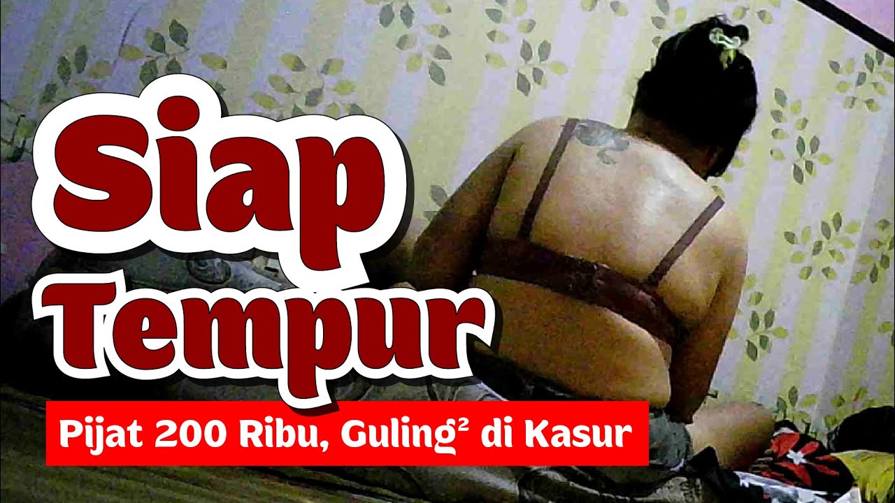 PIJAT REMANG - CINTA BERSEMI DIKASUR DAN BERAKIR DITEMPAT TIDUR