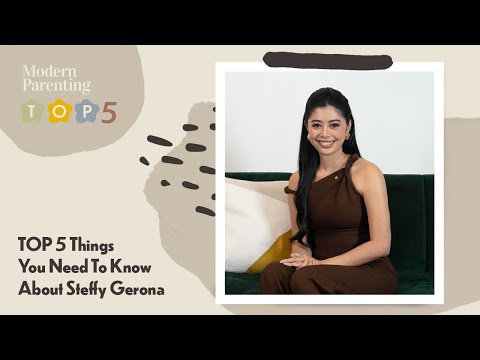 Top 5 Things You Need To Know About Steffy Gerona | Modern Parenting Top 5