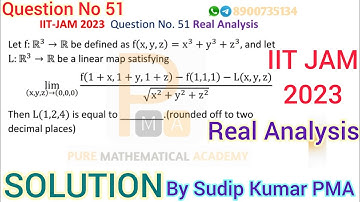 IIT JAM Mathematics 2023 | Solution | Real Analysis | Q.No 51 | by Sudip Kumar PMA