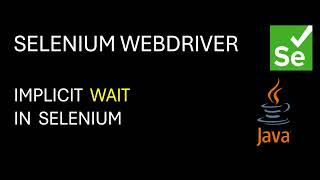Selenium WebDriver | What is Implicit wait? What are the advantages and disadvantages?