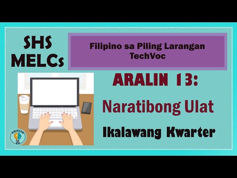 Aralin 13: Naratibong Ulat SHS Grade 11 & 12 MELCs