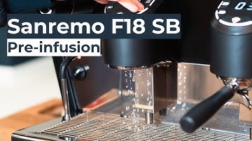 Sanremo F18SB Pre-infusion Guide