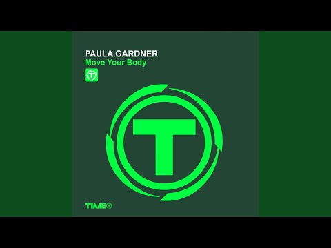 Paula Gardner — Move Your Body (Extended Mix)