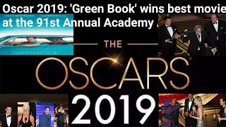 Oscars 2019: 'Green Book' wins best movie at the 91st Annual Academy Awards