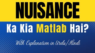 Nuisance Meaning in Hindi | 'Nuisance Ka Kya Matlab Hota Hai' | Hindi/Urdu Explanation Included