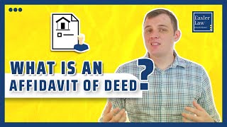 What is an Affidavit of Deed?