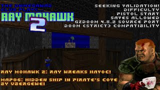 DWMegawad Club Playthrough: Ray Mohawk 2: Ray Wreaks Havoc! - MAP06 - Hidden Ship In Pirate's Cove