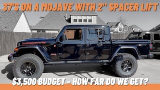 A $3,500 Budget Project: Jeep Mojave Gladiator Build - AEV  Lift - Nitto 37's on Factory Wheels