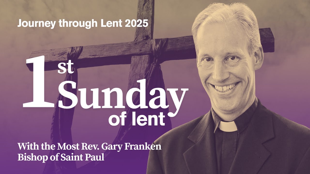 Journey through Lent – First Sunday of Lent 2025 - YouTube