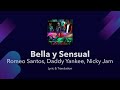 Romeo Santos, Daddy Yankee, Nicky Jam - Bella y Sensual Lyrics English and Spanish - Translation