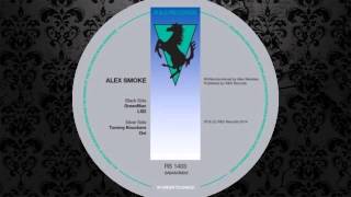 Alex Smoke - Tommy Knockers (Original Mix) [R&amp;S RECORDS]