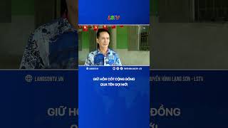 GIỮ HỒN CỐT CỘNG ĐỒNG QUA TÊN GỌI MỚI | LSTV