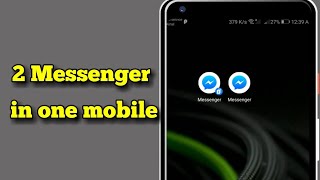 How To Use 2 Two Facebook Messenger On One Android screenshot 2