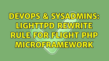 DevOps & SysAdmins: Lighttpd rewrite rule for Flight PHP microframework