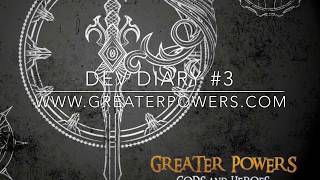 Greater Powers Dev Diary #3