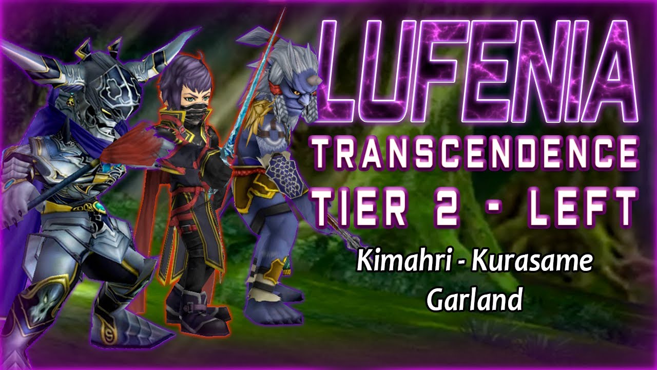 Kimahri, Kurasame, Garland - LUFENIA DE: TRANSCENDENCE - Tier 2 - LEFT STAGE