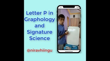 Letter P in Graphology and Signature Science