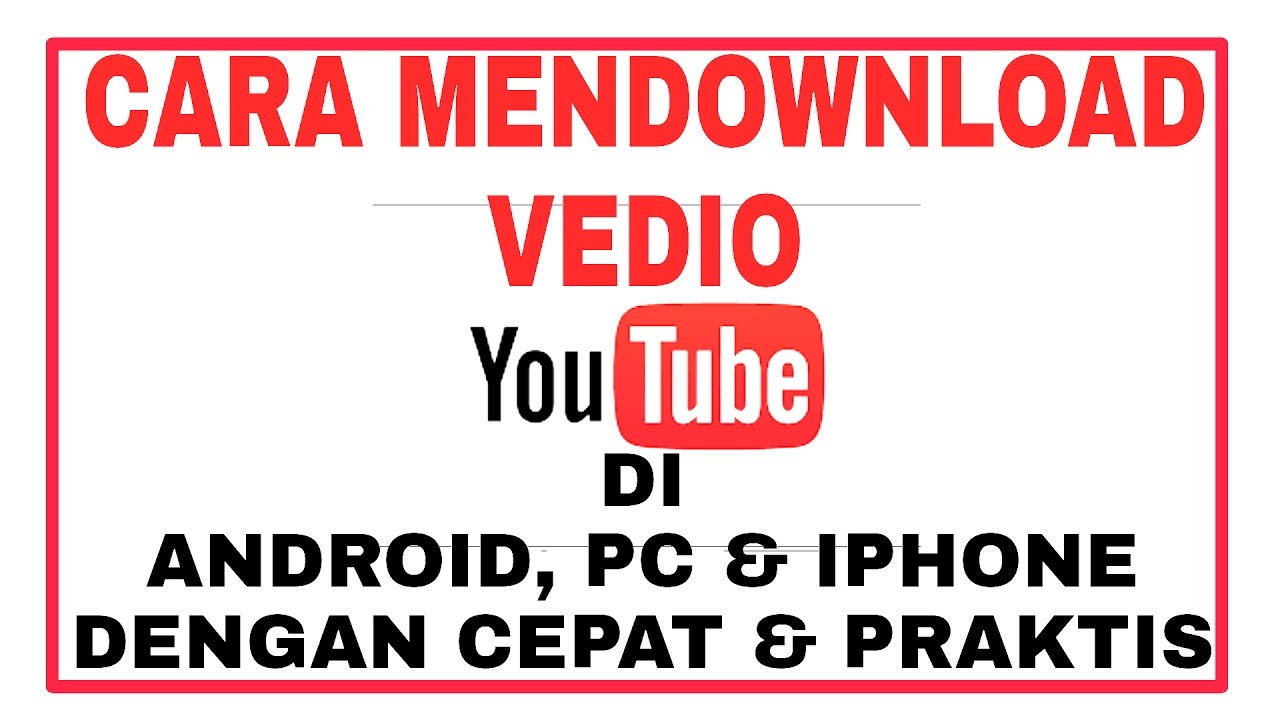 Cara Mendownload Vedio YouTube Di HP ANDROID - FULL - YouTube