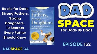 Books for Dads - Strong Fathers, Strong Daughters, 10 Secrets Every Father Should Know