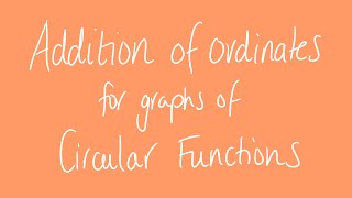 Addition of ordinates for graphs of circular functions | Unit 3 and 4 VCE Maths Methods