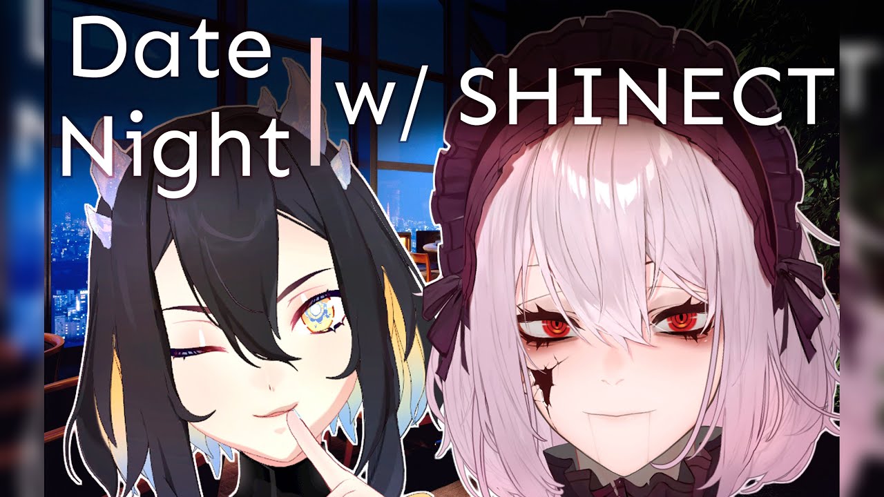 DATE NIGHT with SHINECT | Just Chatting