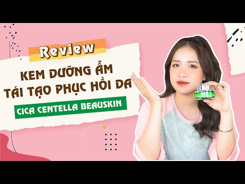 Review Kem Dưỡng Ẩm Cica Centella Beauskin Cứu Cánh Cho Da Dầu Mụn Đang Hot Tại Hàn Quốc