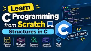🚀 Structures in C - Learn C Programming From Scratch