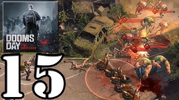 Doomsday: Last Survivors - Gameplay Walkthrough Part 15 (iOS,Android)