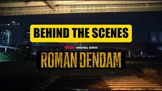 Behind the Scenes Roman Dendam | Abimana Aryasatya
