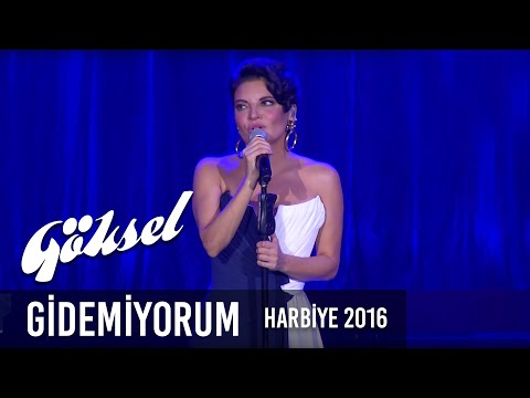 Göksel - Gidemiyorum | Harbiye Açıkhava Konseri 2016