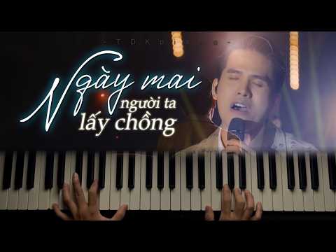 Ngày Mai Người Ta Lấy Chồng - TDK Piano