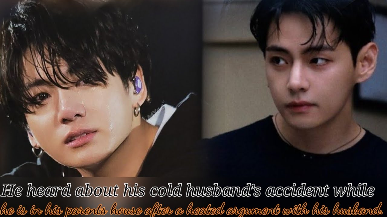 He heard about his cold husband's accident while he is in his parents house after a heated argument