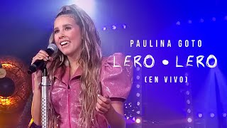 Paulina Goto - Lero Lero (En Vivo)