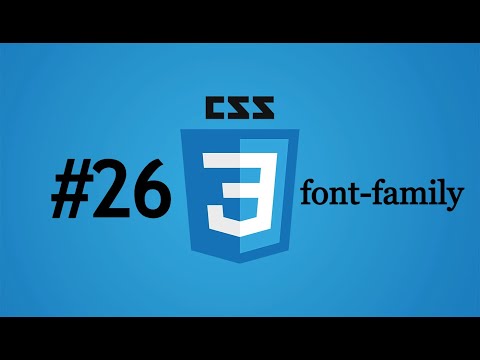 CSS Dərsləri. Bölüm #26. Font-Family Özəlliyi