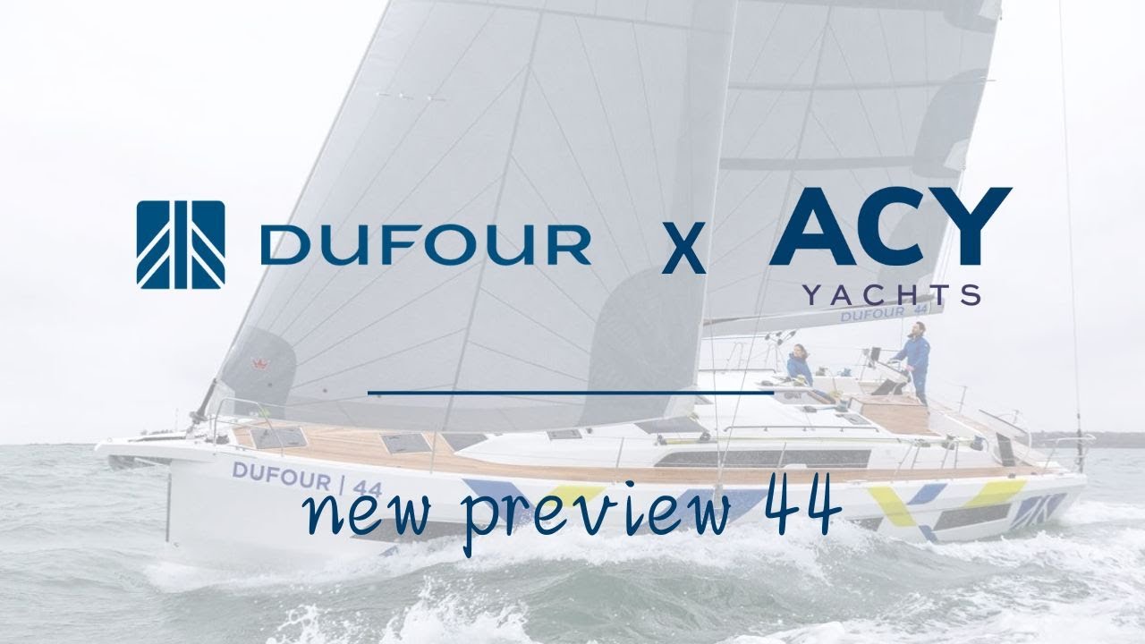 Dufour 44 Launch in the US with ACY Yachts