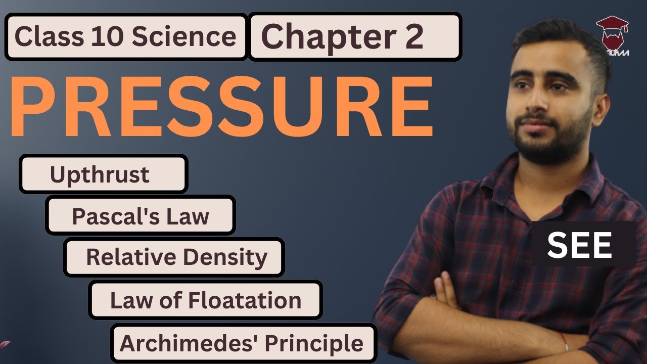 Pressure || Density || Pascal's Law || Archimedes Principle || Class 10 Science Chapter 2 in Nepali