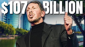 How Larry Ellison Became A Top 10 Billionaire