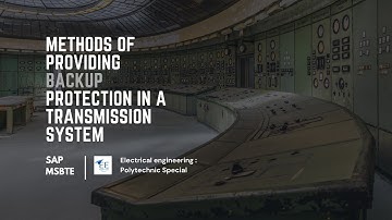 Methods of providing backup protection in a transmission system #sap #msbte  #electricalengineering