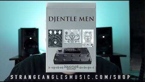 DJENTLE MEN - QUAD CORTEX PACK