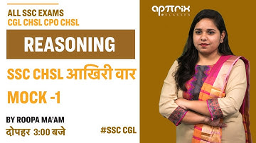 Reasoning I SSC CHSL Last Man Mock - 1 I By Roopa Ma