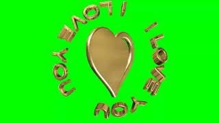 GREEN SCREEN I LOVE YOU