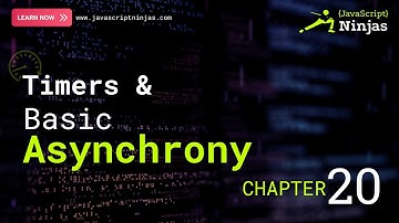 Master JavaScript Timers & Asynchronous Code | JavaScript Ninjas Chapter 20